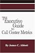 The Executive Guide to Call Center Metrics