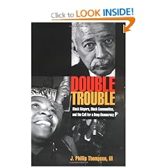 Double Trouble: Black Mayors, Black Communities, and the Call for a Deep Democracy (Transgressing Boundaries: Studies in Black Politics and Black Communities)