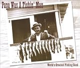 Papa Was A Fishin Man