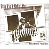 Papa Was A Fishin' Man