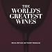 The World's Greatest Wines