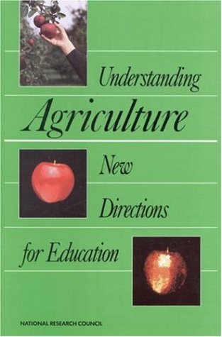 Understanding Agriculture: New Directions for Education