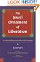 The Jewel Ornament of Liberation: The Wish-Fulfilling Gem of the Noble Teachings