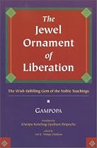 The Jewel Ornament of Liberation: The Wish-fulfilling Gem of the Noble Teachings