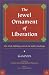 The Jewel Ornament of Liberation: The Wish-fulfilling Gem of the Noble Teachings