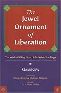The Jewel Ornament of Liberation: The Wish-Fulfilling Gem of the Noble Teachings