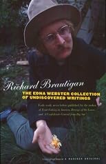 Richard Brautigan's Trout Fishing in America, The Pill versus The Springhill Mine Disaster, and In Watermelon Sugar