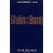 Stalin and the Bomb: The Soviet Union and Atomic Energy, 1939-1956