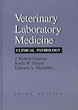 Veterinary Laboratory Medicine: Clinical Pathology