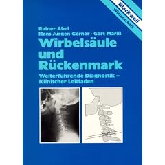Wirbels�ule und R�ckenmark. Weiterf�hrende Diagnostik - Klinischer Leitfaden