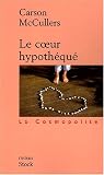Le Coeur hypothéqué
