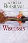 Wisconsin: The Haven of Rest/Second Time Around/Promise Me Forever/September Sonata (Inspirational Romance Collection)
