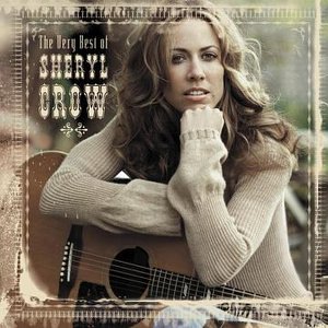 Sheryl Crow - The Very Best Of (International Version) - Zortam Music