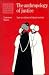 The Anthropology of Justice: Law as Culture in Islamic Society (Lewis Henry Morgan Lectures) by Lawrence Rosen ISBN 0521367409
