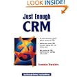 Just Enough CRM (Yourdon Press Computing Series) by  Francoise Tourniaire