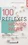 100 r�flexes hom�opathie : Le guide indispensable pour tous les jours de votre vie