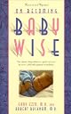 On Becoming Baby Wise: Parenting Your Pre Toddler 5-15 Months (On Becoming. . .)