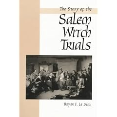 The Story of the Salem Witch Trials