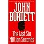 The Last Six Million Seconds