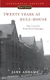 Twenty Years at Hull-House (Signet Classics)
