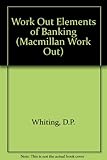 Work out elements of banking