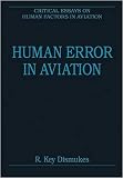 Human Error in Aviation (Critical Essays on Human Factors in Aviation)