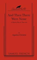 And Then There Were None : A mystery play script in three acts