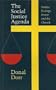The Social Justice Agenda: Justice, Ecology, Power, and the Church