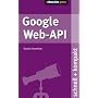 Google Web API schnell+kompakt: schnell und kompakt