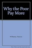 Why the poor pay more