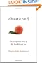 Chastened: The Unexpected Story of My Year without Sex