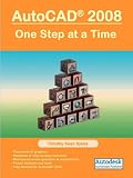 AutoCAD 2008: One Step at a Time
