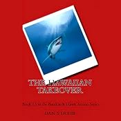 The Hawaiian Takeover: Hawk, Book 13 | Dan Streib