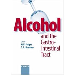Alcohol and the Gastrointestinal Tract (Digestive Diseases 2005)