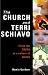 The Church and Terri Schiavo: Living the Truth in a Culture of Death