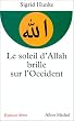 Le Soleil d'Allah brille sur l'Occident : Notre h�ritage arabe