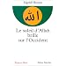 Le Soleil d'Allah brille sur l'Occident : Notre h�ritage arabe