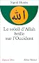 Le Soleil d'Allah brille sur l'Occident : Notre h�ritage arabe