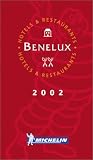 Michelin THE RED GUIDE Benelux (Belgium, The Netherlands, Luxembourg) 2002