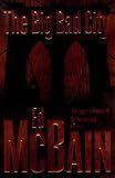 The Big Bad City (87th Precinct Mysteries (Paperback))
