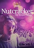 Nutcracker: The Motion Picture
