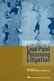 A Complete Guide to Lead Paint Poisoning Litigation