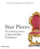 Star pieces : the enduring beauty of spectacular furniture : with 320 illustrations