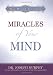 Miracles of Your Mind (Hay House Classics)