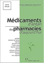 M&eacute;dicaments d'antan des pharmacies d'aujourd'hui