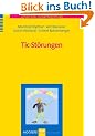 Tic-St�rungen: Leitfaden Kinder- und Jugendpsychotherapie