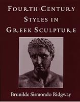 4Th-Century Styles Greek Sculpture (Wisconsin Studies in Classics)