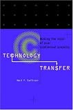  : Technology Transfer: Making the Most of Your Intellectual Property