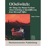 OOoSwitch: 501 Things You Want to Know About Switching To OpenOffice.org from Microsoft Office