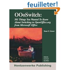 Oooswitch: 501 Things You Wanted to Know About Switching to Openoffice.Org Frommicrosoft Office